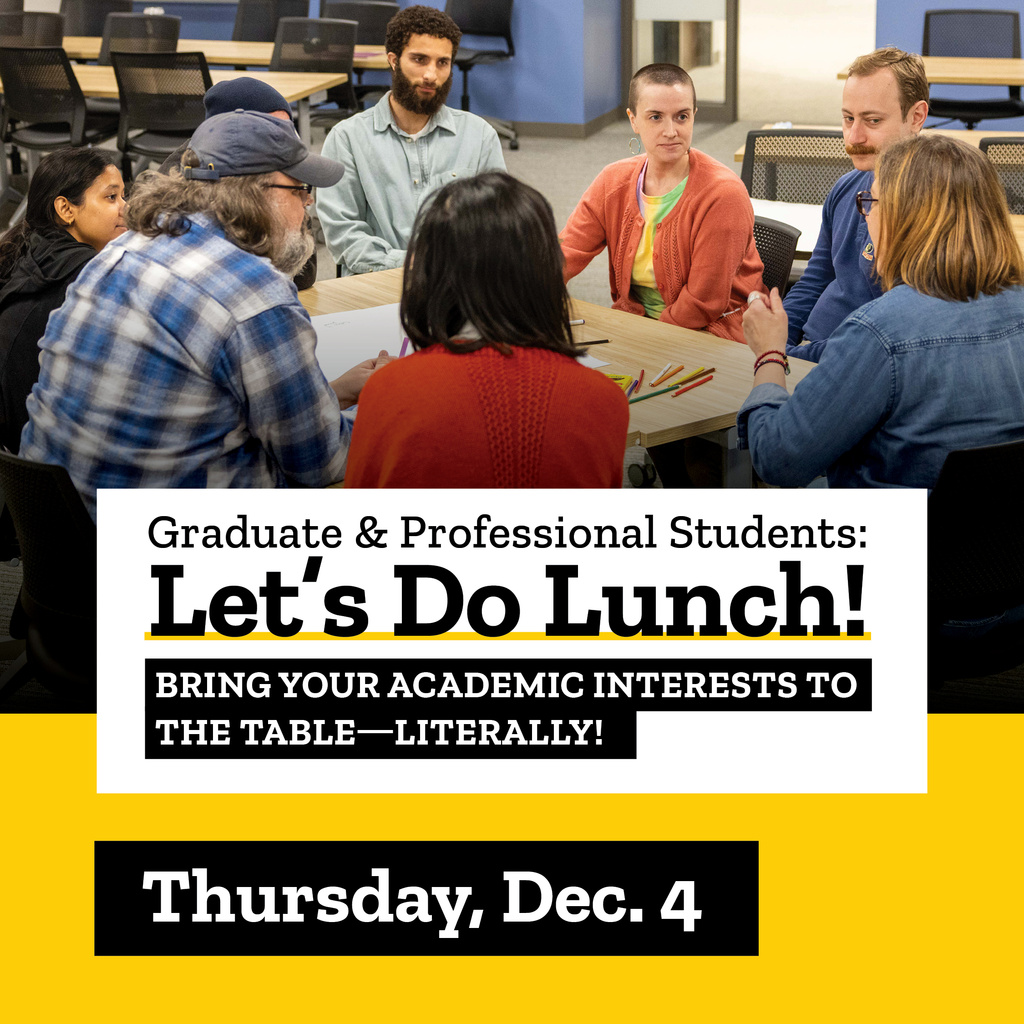 Graduate & Professional Students: Let's Do Lunch!  promotional image